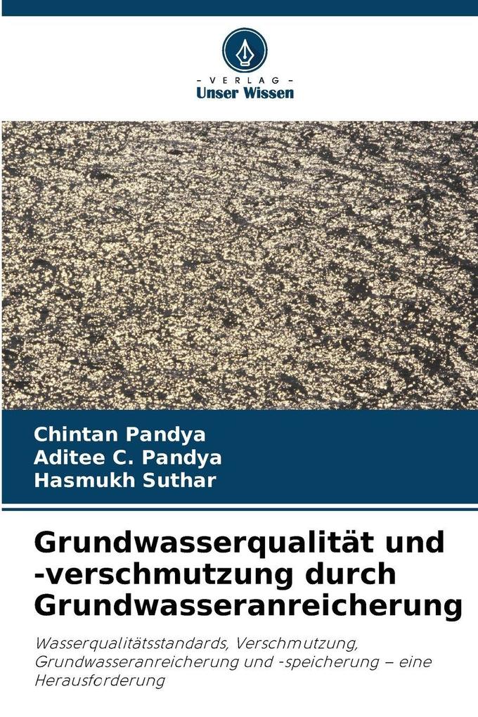 Grundwasserqualität und -verschmutzung durch Grundwasseranreicherung