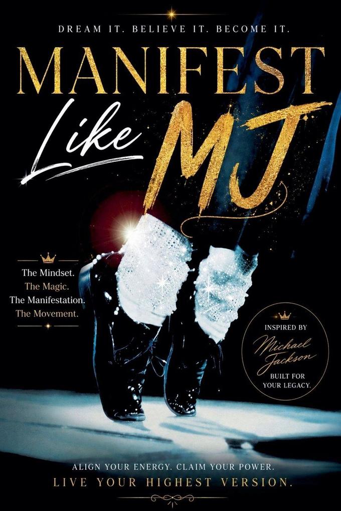 Manifest Like MJ
