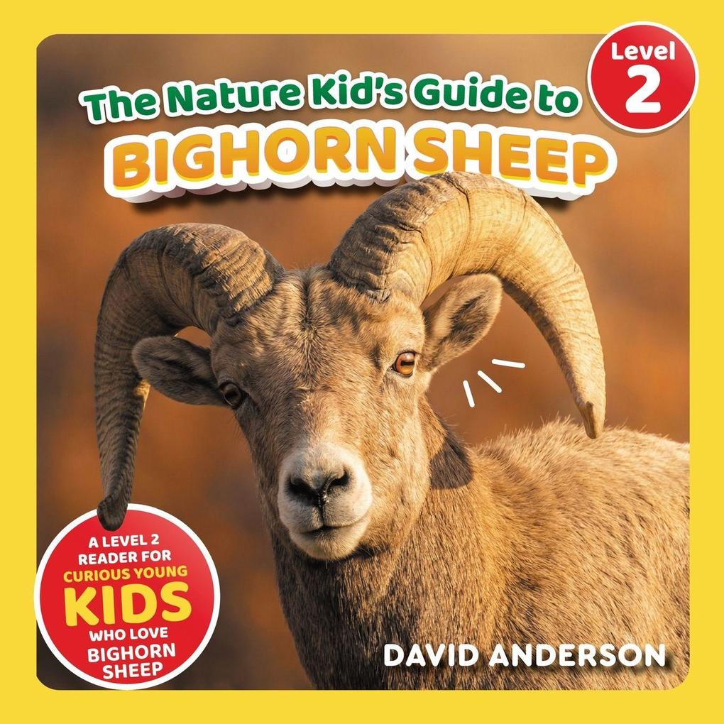 The Nature Kid's Guide to Bighorn Sheep