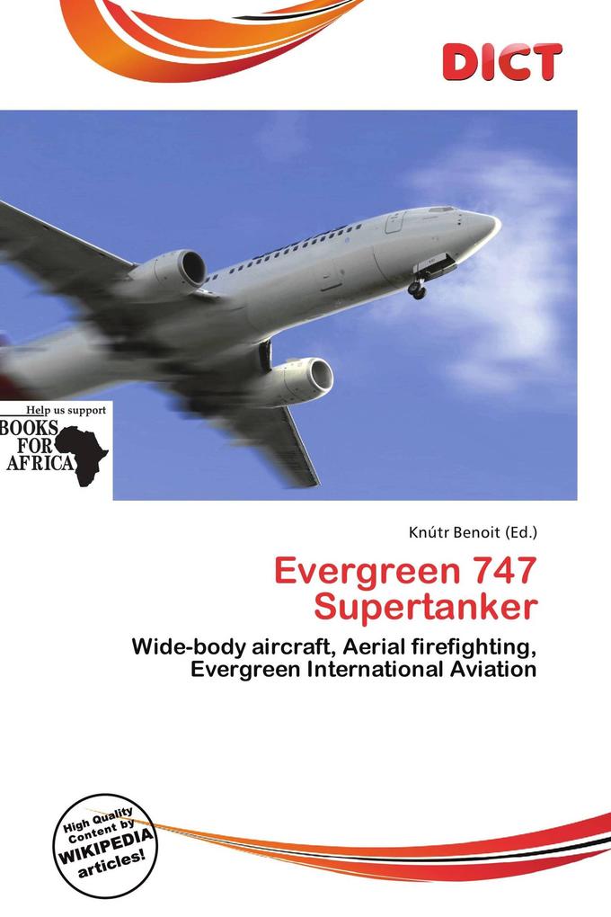 Evergreen 747 Supertanker