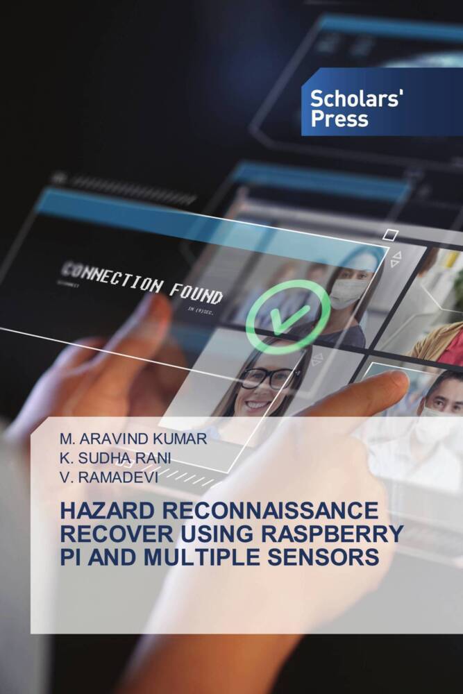 HAZARD RECONNAISSANCE RECOVER USING RASPBERRY PI AND MULTIPLE SENSORS