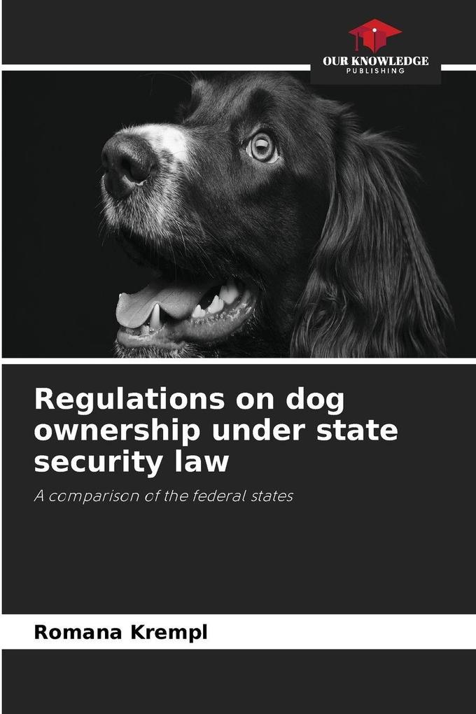 Regulations on dog ownership under state security law