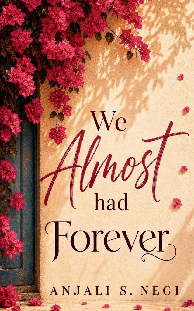 We Almost Had Forever