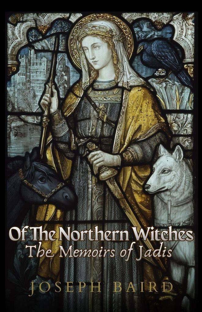 Of The Northern Witches- The Memoirs of Jadis