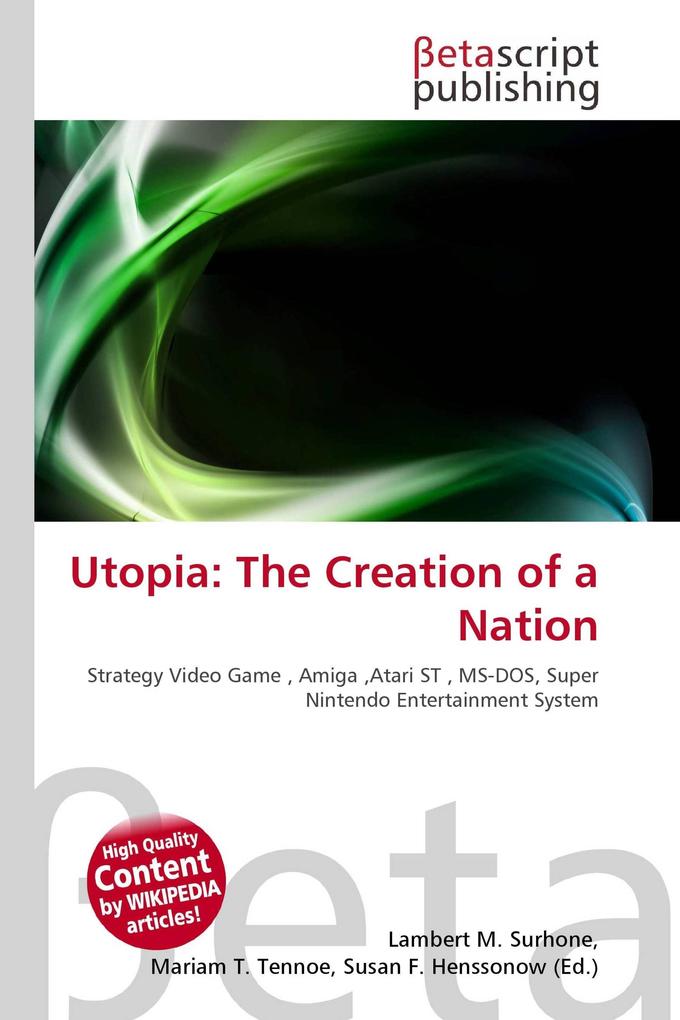Utopia: The Creation of a Nation