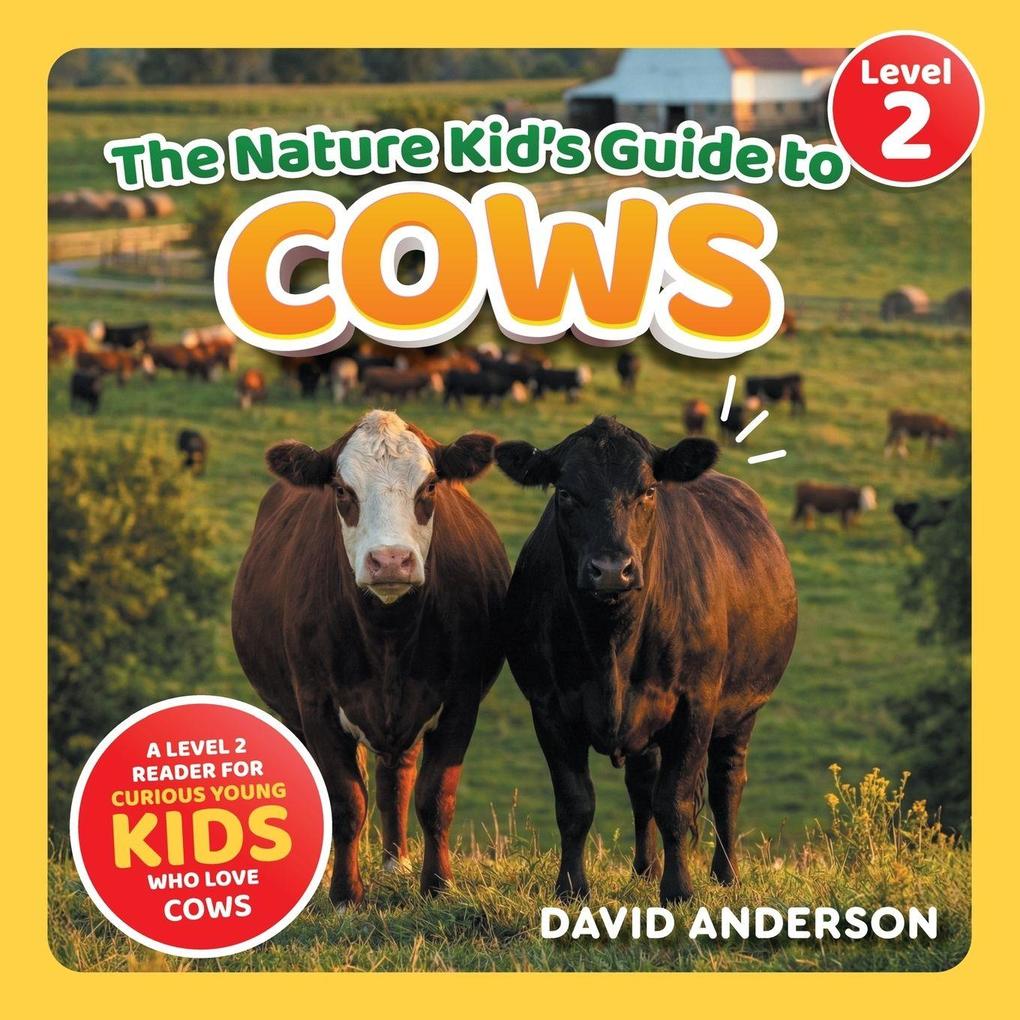 The Nature Kid's Guide to Cows