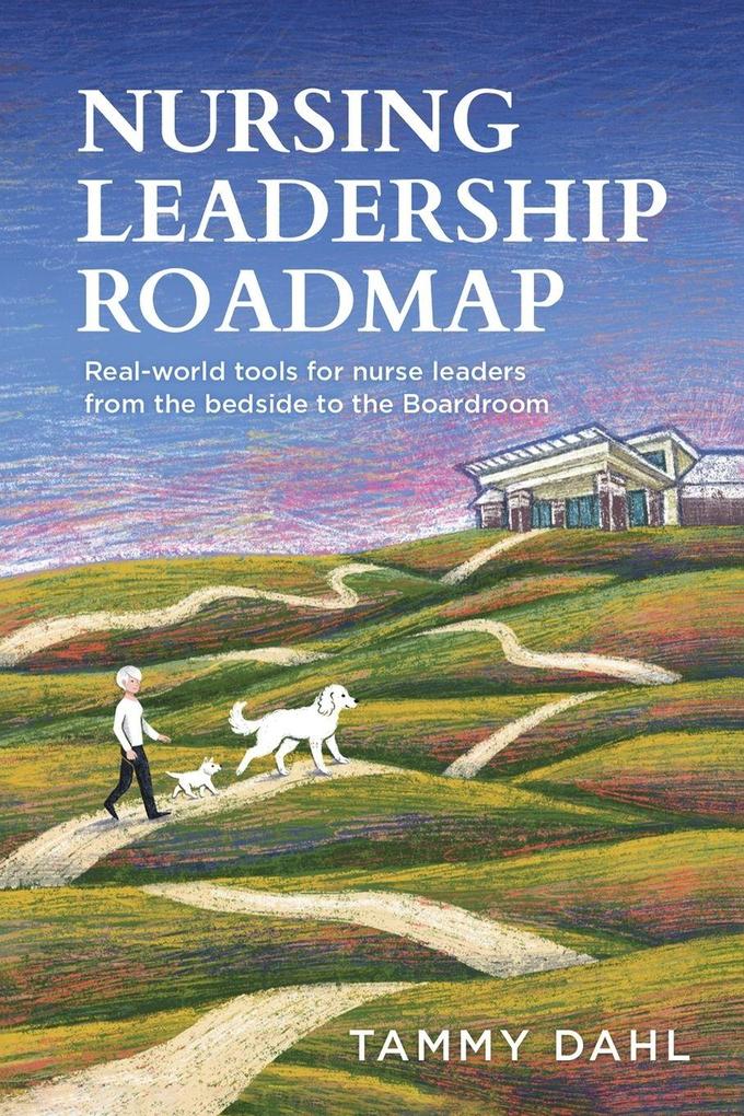 Nursing Leadership Roadmap