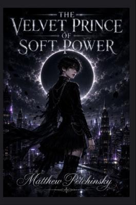 The Velvet Prince of Soft Power