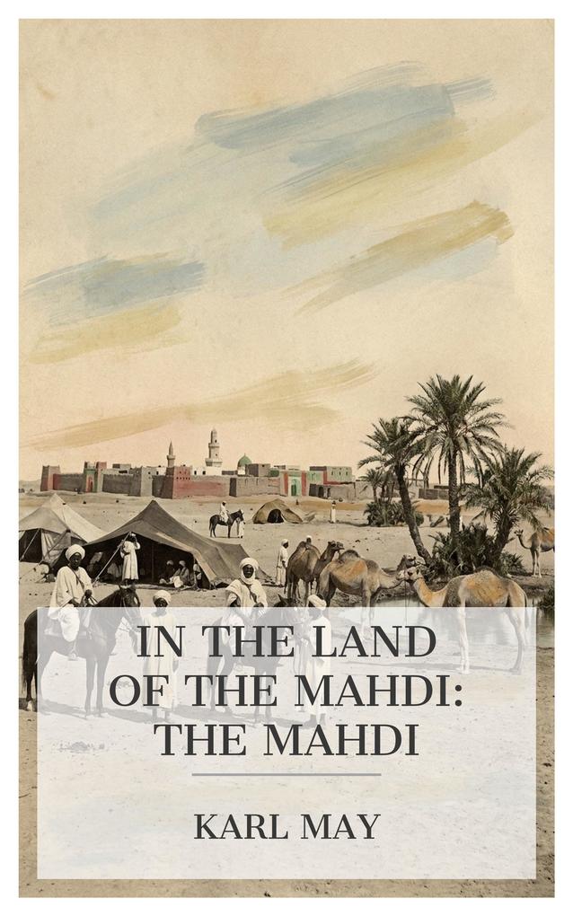 In the Land of the Mahdi: The Mahdi