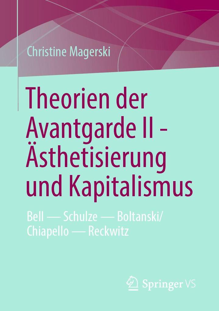 Theorien der Avantgarde II - Ästhetisierung und Kapitalismus