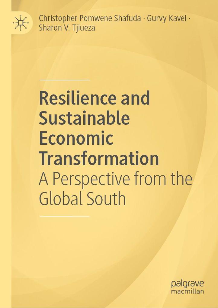 Resilience and Sustainable Economic Transformation