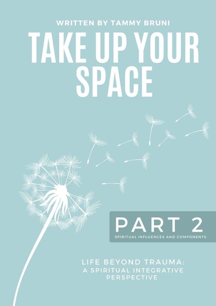 Take Up Your Space