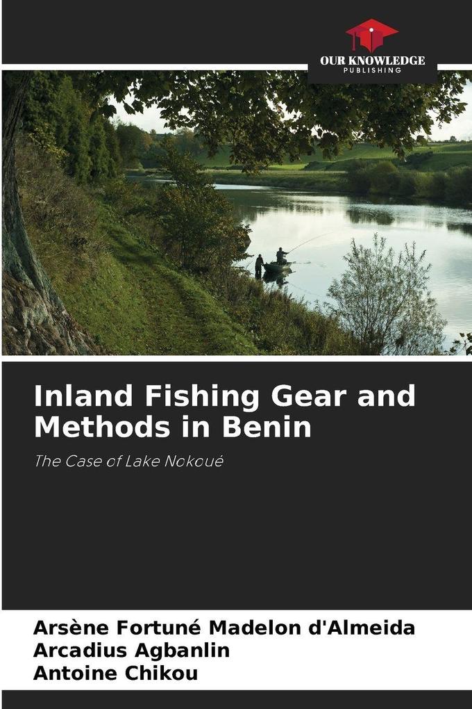 Inland Fishing Gear and Methods in Benin
