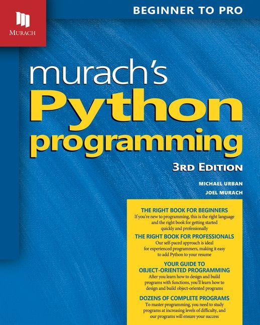 Murach''s Python Programming (3rd Edition)