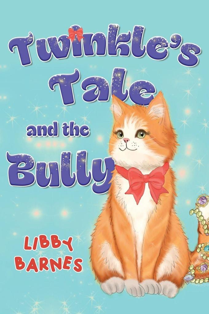 Twinkle's Tale and the Bully