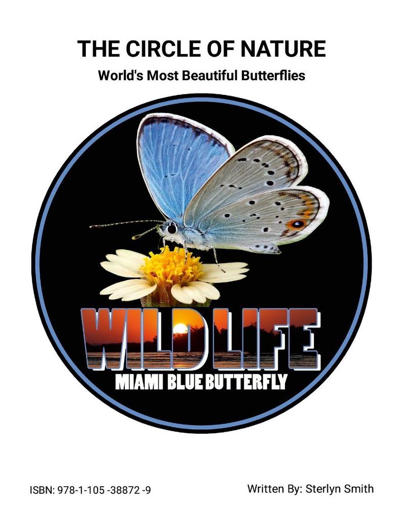 The Circle of Nature (World's Most Beautiful Butterflies)