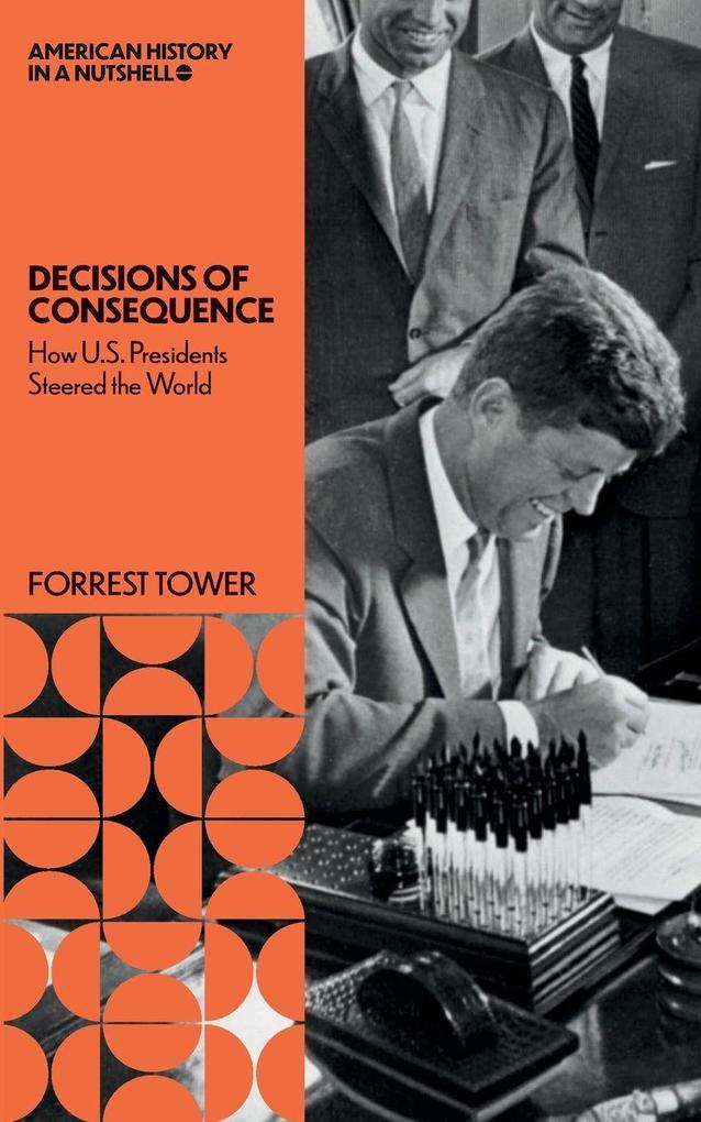 Decisions of Consequence