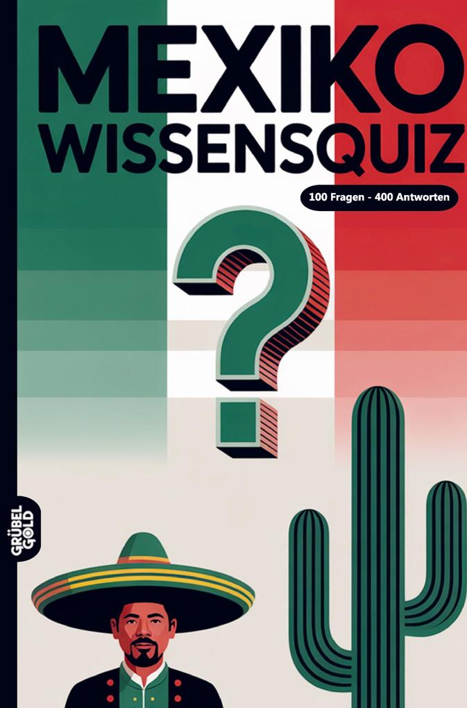Mexiko Wissensquiz