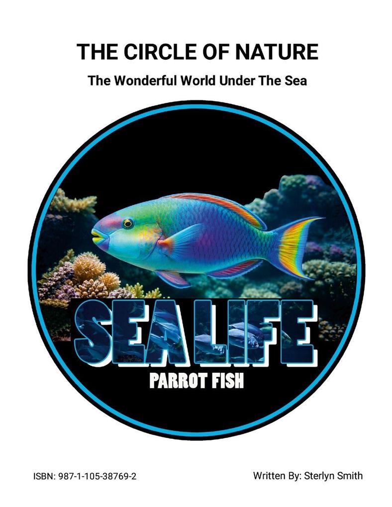 The Circle of Nature (The Wonderful World Under The Sea)