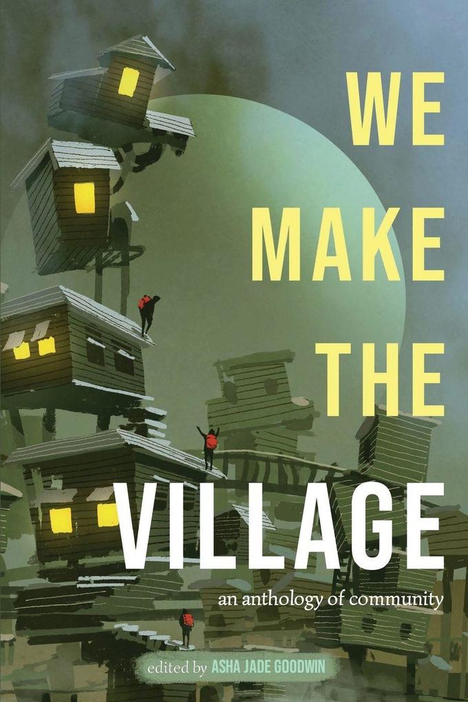 We Make The Village