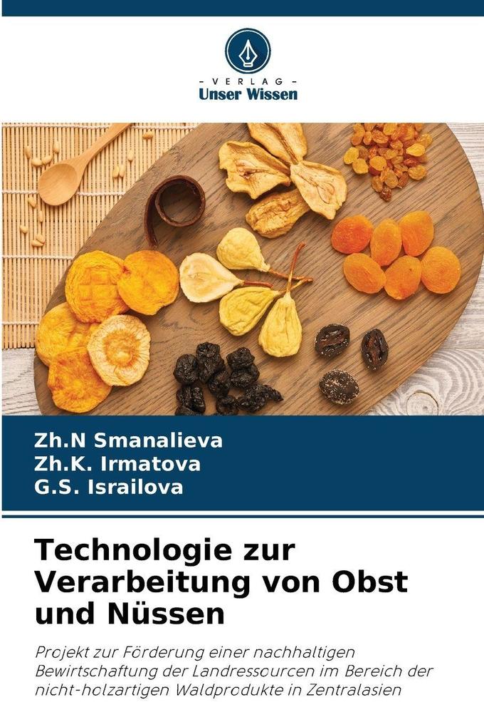 Technologie zur Verarbeitung von Obst und Nüssen