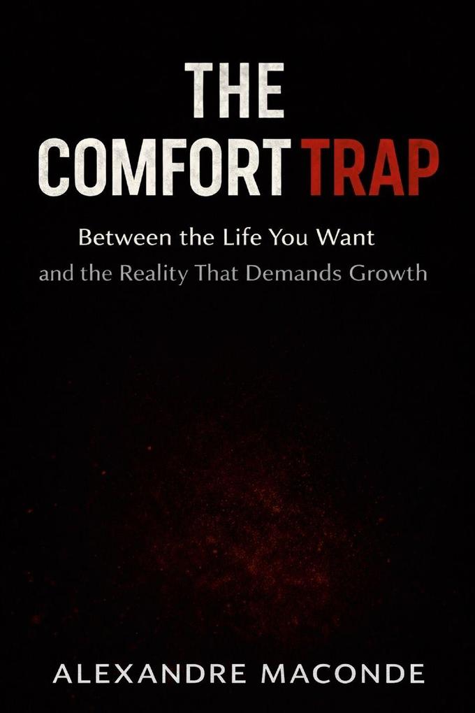 The Comfort Trap