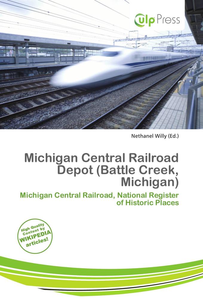 Michigan Central Railroad Depot (Battle Creek Michigan)
