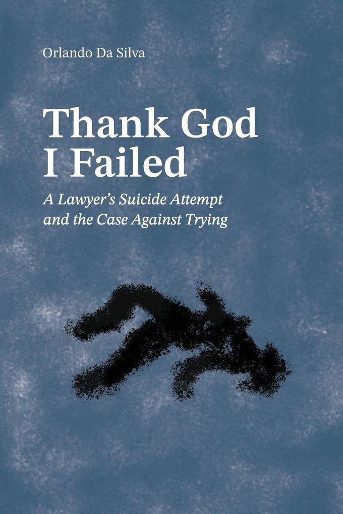 Thank God I Failed