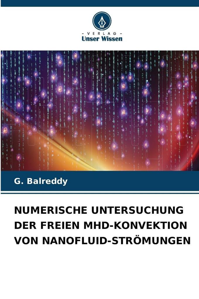 NUMERISCHE UNTERSUCHUNG DER FREIEN MHD-KONVEKTION VON NANOFLUID-STRÖMUNGEN