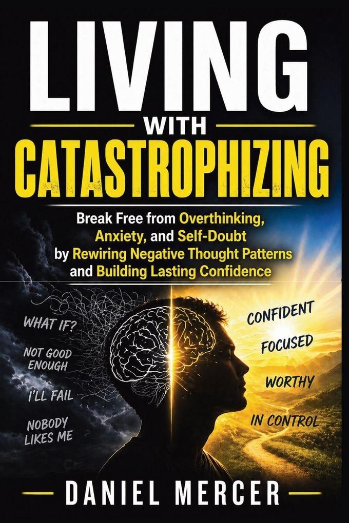 Living with Catastrophizing