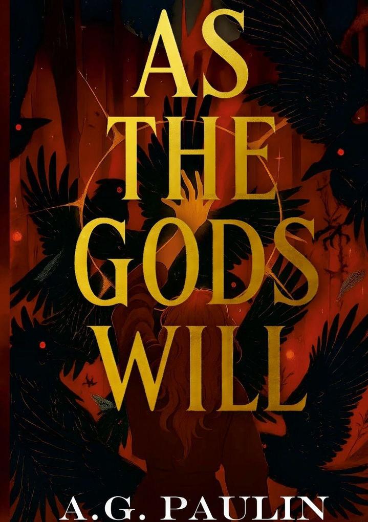As The Gods Will