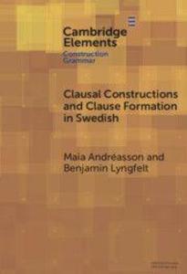 Clausal Constructions and Clause Formation in Swedish