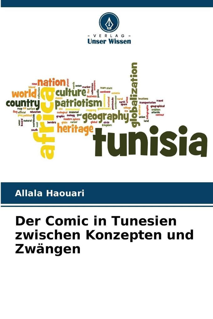 Der Comic in Tunesien zwischen Konzepten und Zwängen