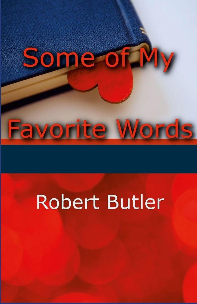 Some of My Favorite Words