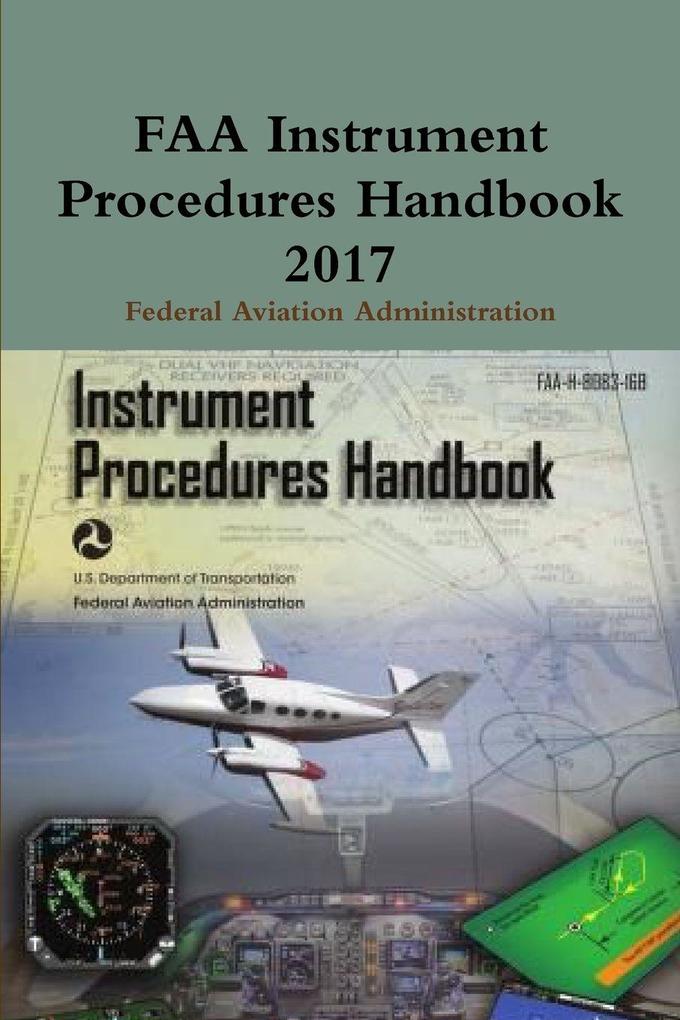 FAA Instrument Procedures Handbook 2017
