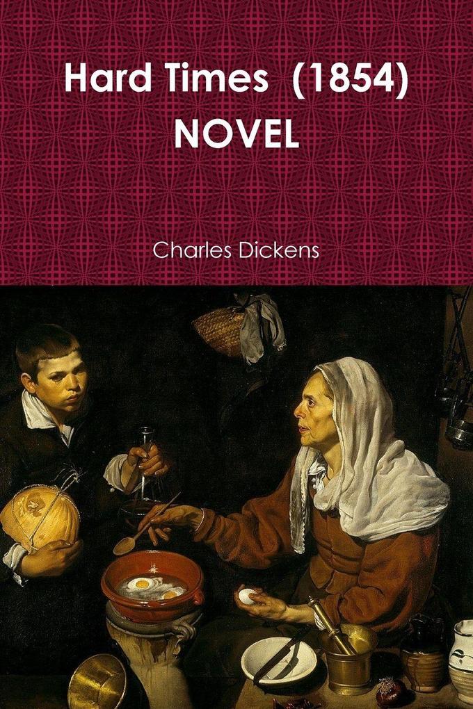 Hard Times (1854) NOVEL