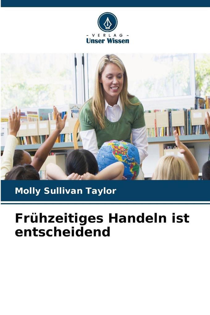Frühzeitiges Handeln ist entscheidend