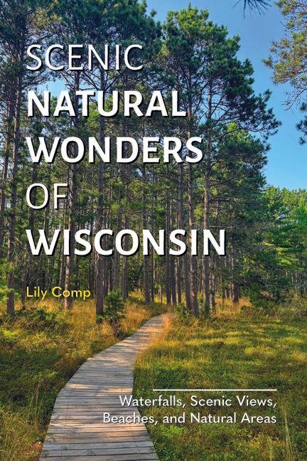 Scenic Natural Wonders of Wisconsin