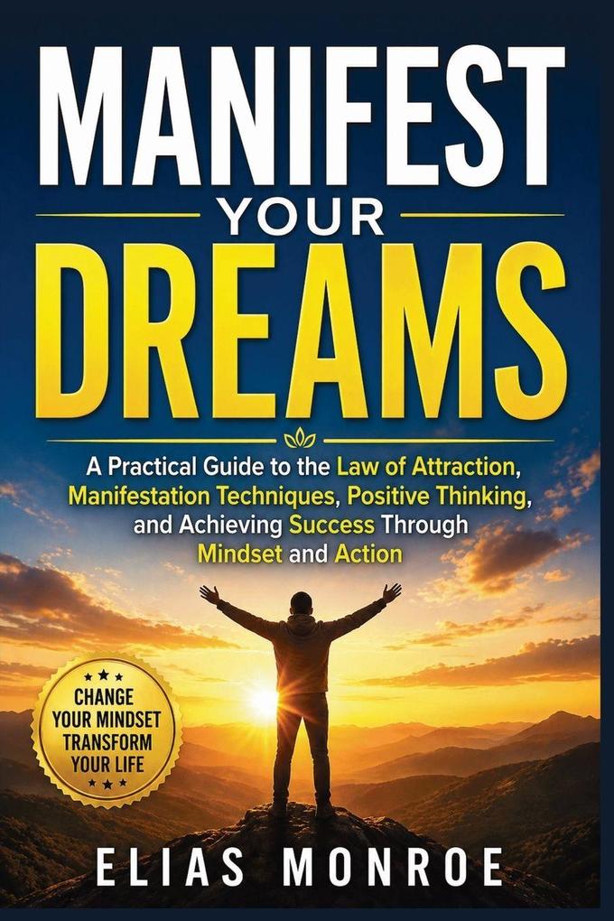 Manifest Your Dreams