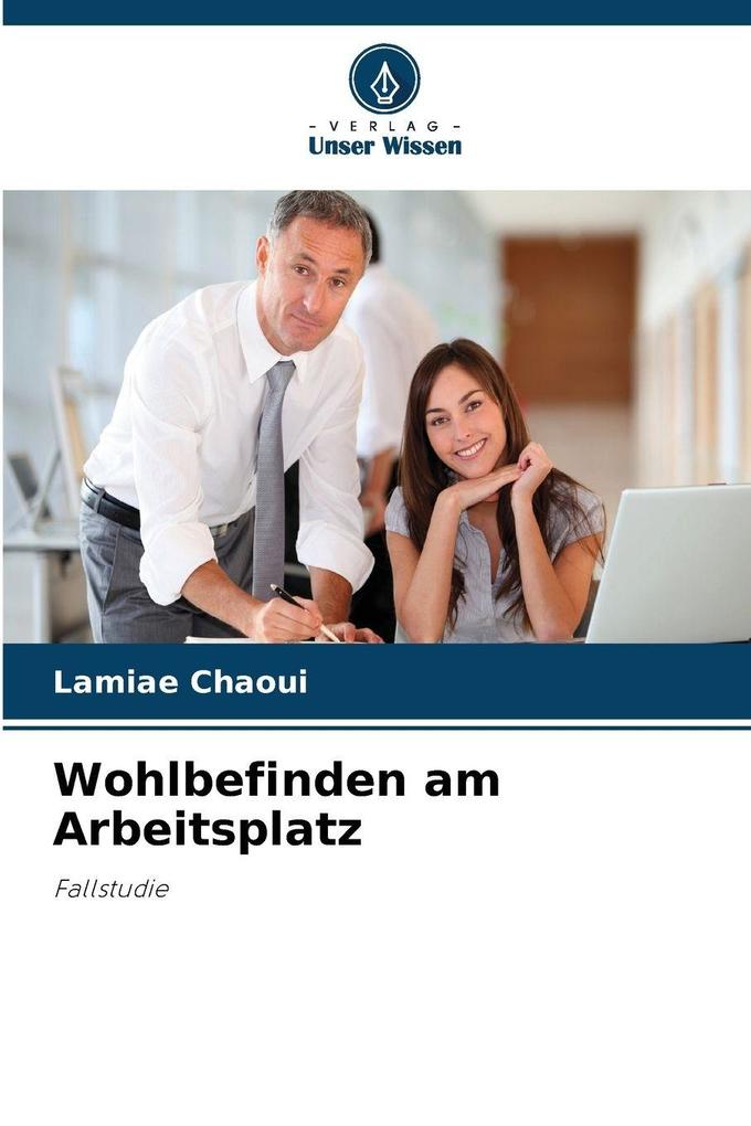 Wohlbefinden am Arbeitsplatz