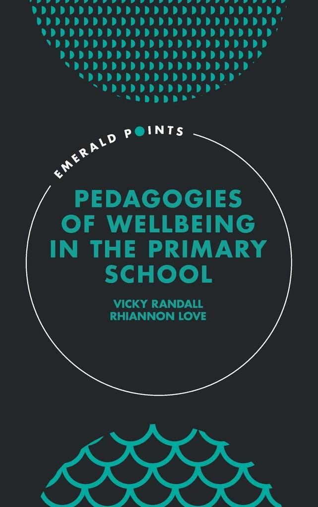 Pedagogies of Wellbeing in the Primary School