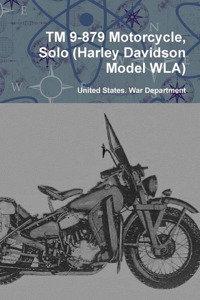 TM 9-879 Motorcycle Solo (Harley Davidson Model WLA)