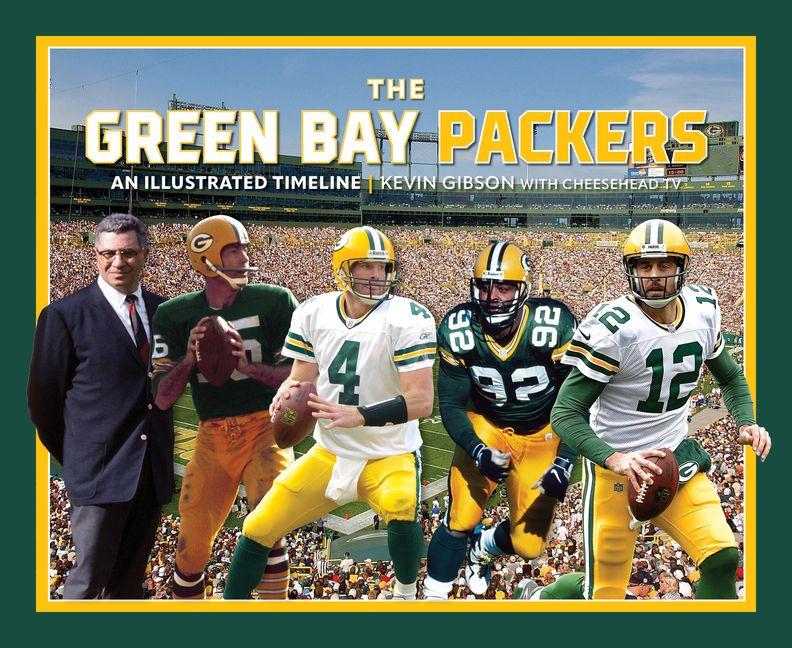 Green Bay Packers: An Illustrated Timeline