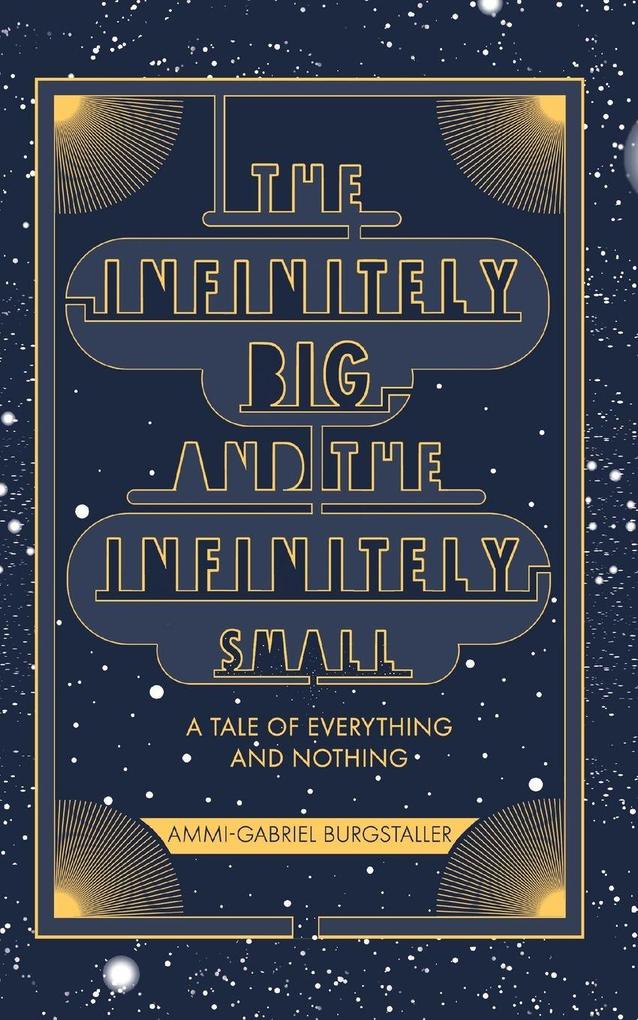 The Infinitely Big and the Infinitely Small