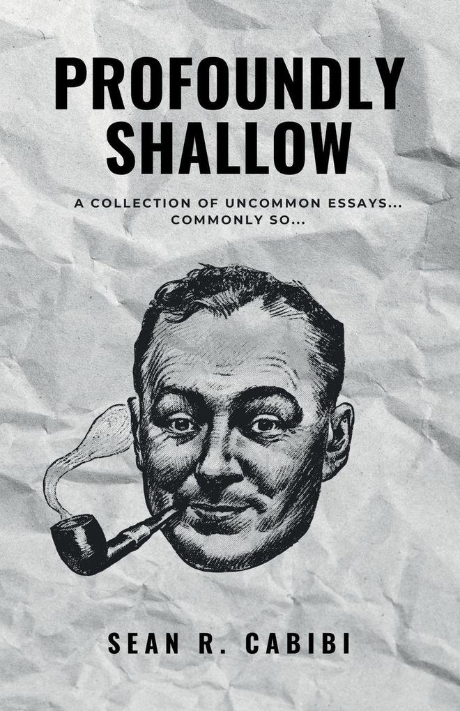 Profoundly Shallow