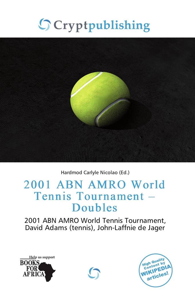 2001 ABN AMRO World Tennis Tournament - Doubles