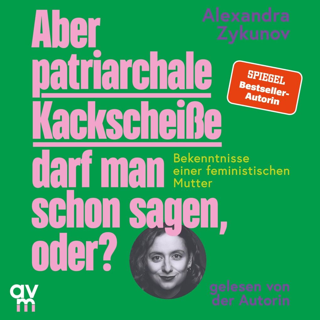 Aber patriarchale Kackscheiße darf man schon sagen oder?