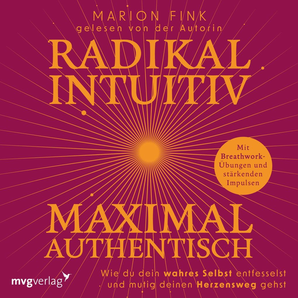 Radikal intuitiv & maximal authentisch