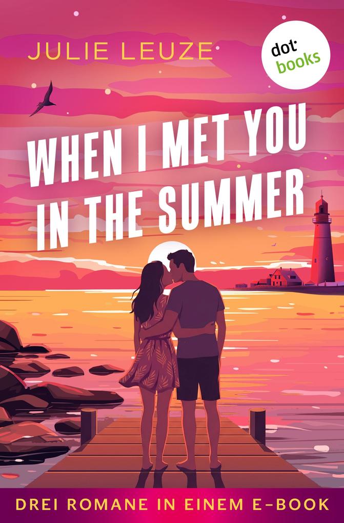 When I Met You In The Summer