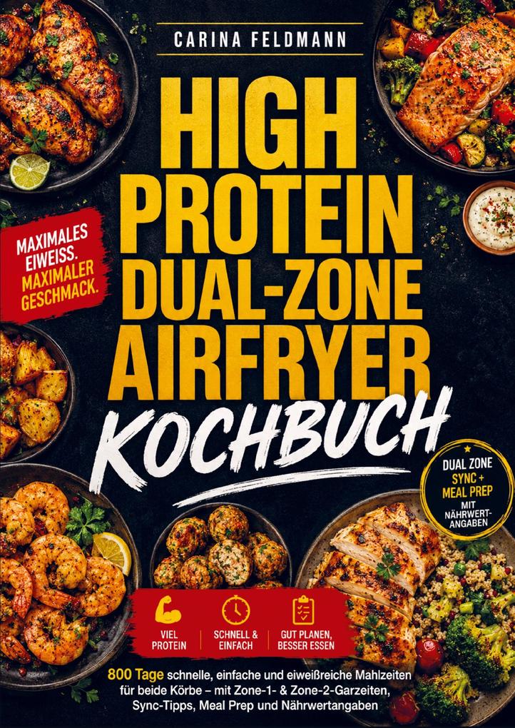 High Protein Dual-Zone Airfryer Kochbuch